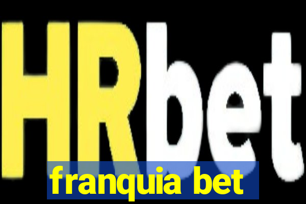 franquia bet