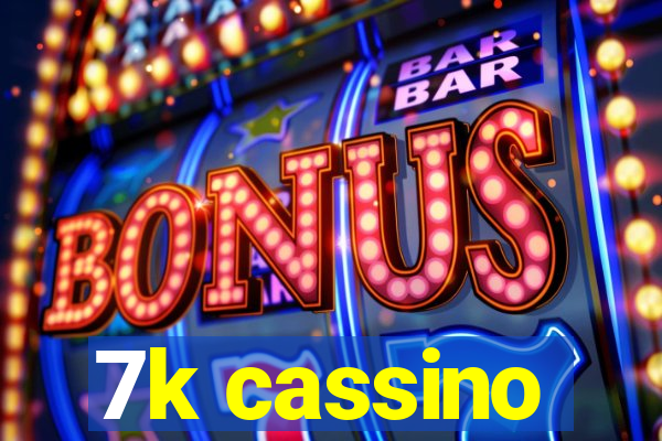 7k cassino