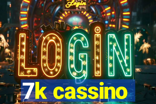 7k cassino