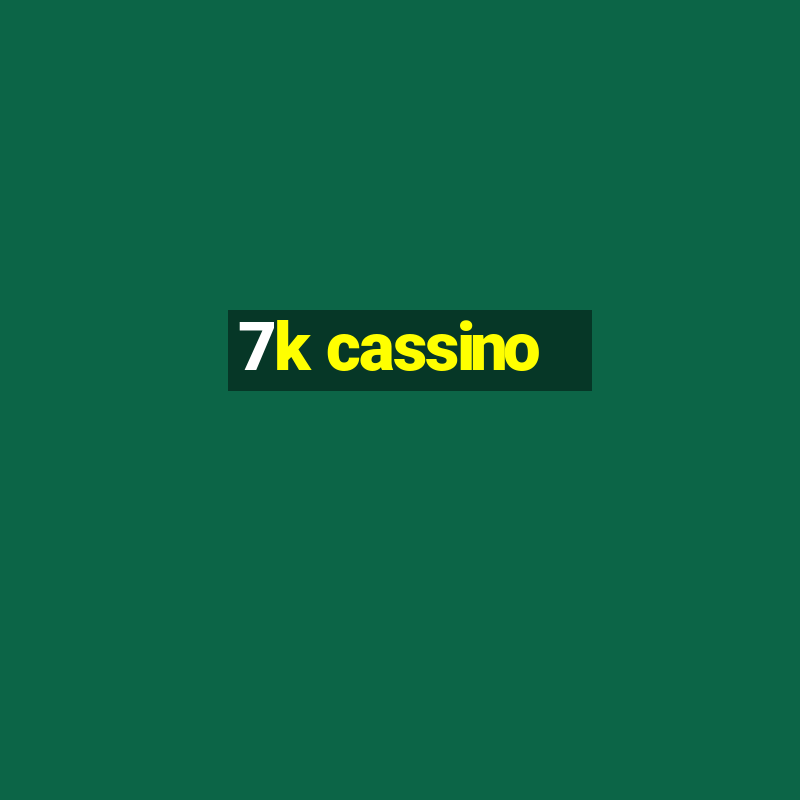 7k cassino