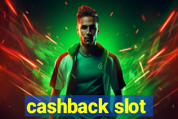 cashback slot