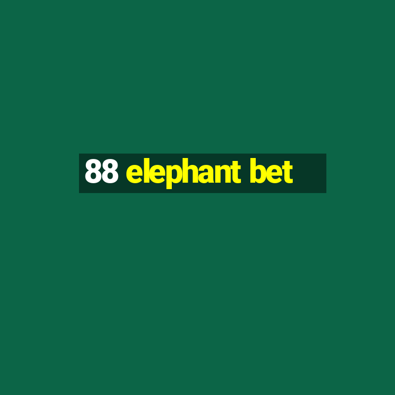 88 elephant bet