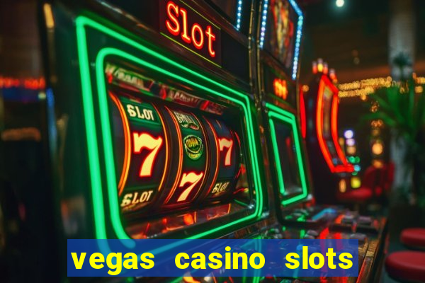 vegas casino slots - mega win