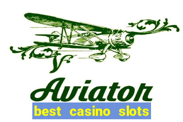 best casino slots online free