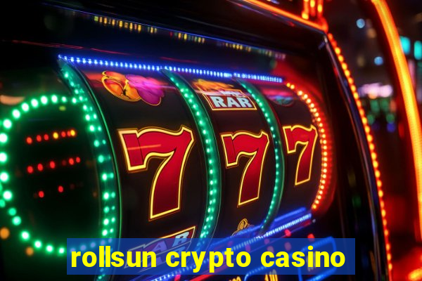 rollsun crypto casino