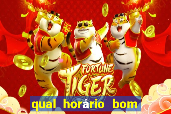 qual horário bom para jogar fortune tiger