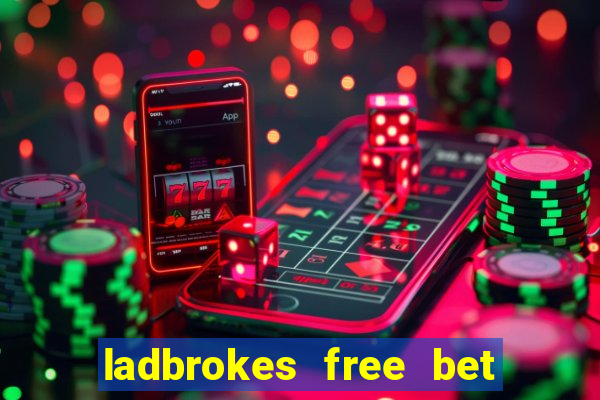 ladbrokes free bet codes existing customers