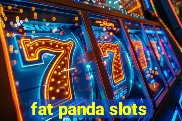 fat panda slots