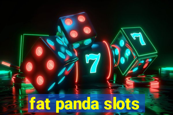 fat panda slots