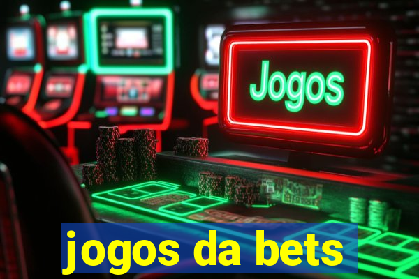 jogos da bets