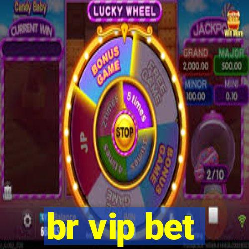 br vip bet