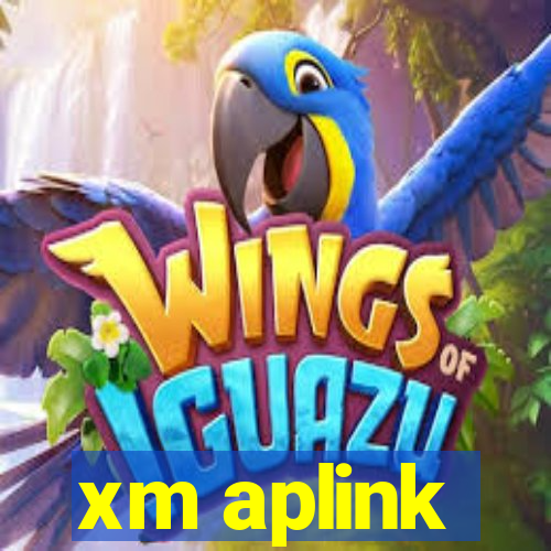 xm aplink