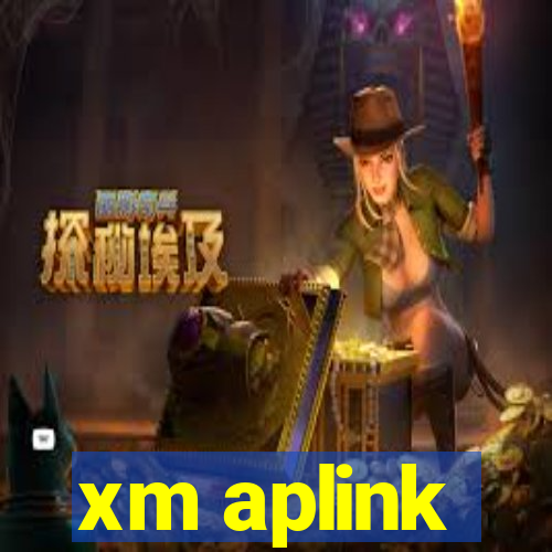 xm aplink