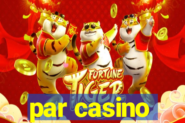 par casino