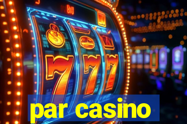 par casino