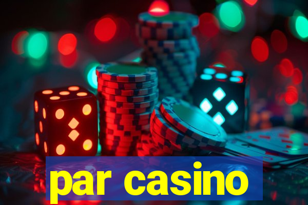 par casino