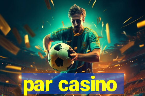 par casino