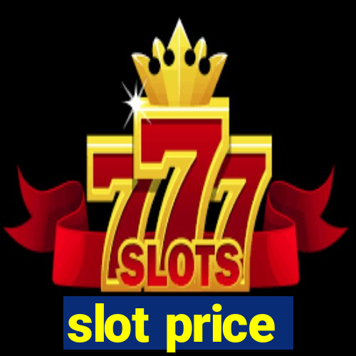 slot price