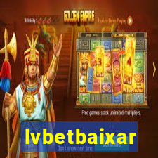 lvbetbaixar