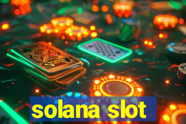 solana slot