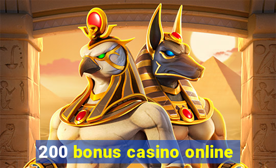 200 bonus casino online