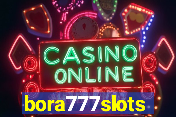 bora777slots