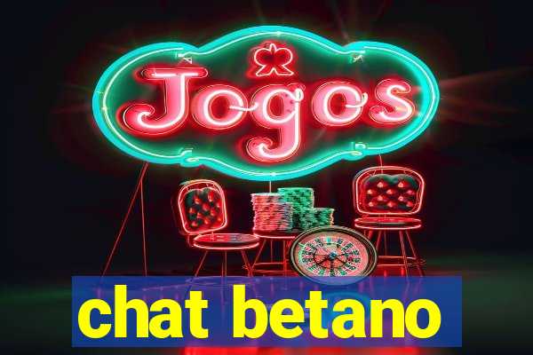 chat betano