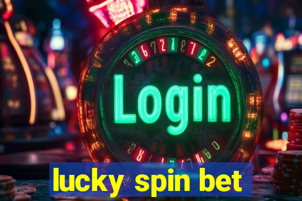 lucky spin bet