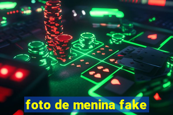 foto de menina fake