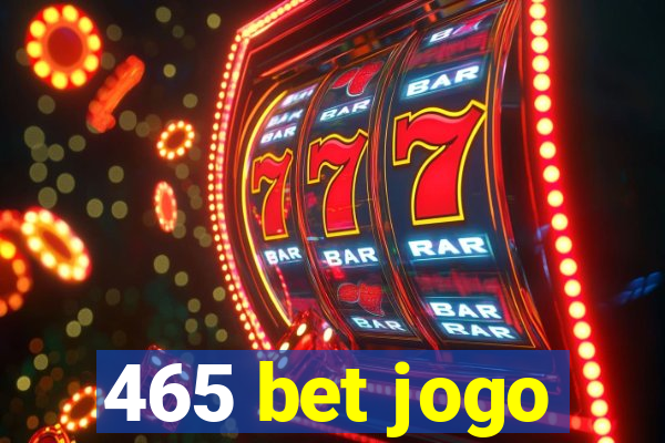 465 bet jogo