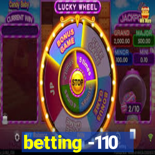 betting -110