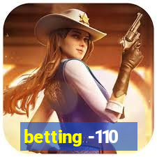 betting -110