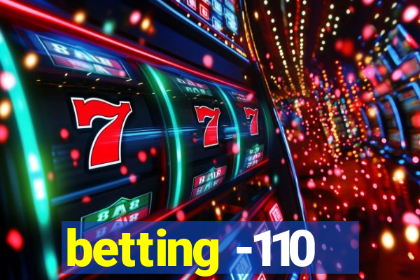 betting -110