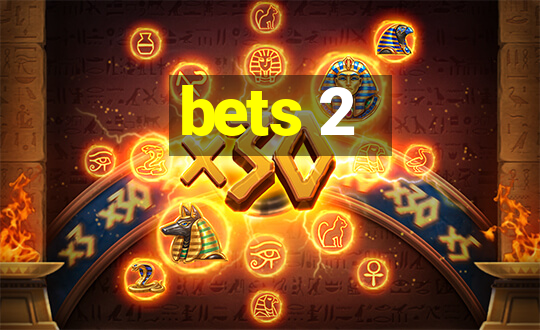 bets 2