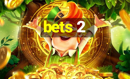 bets 2