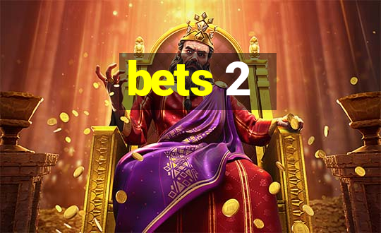 bets 2