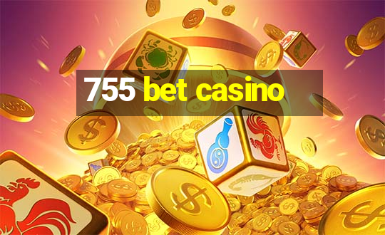 755 bet casino