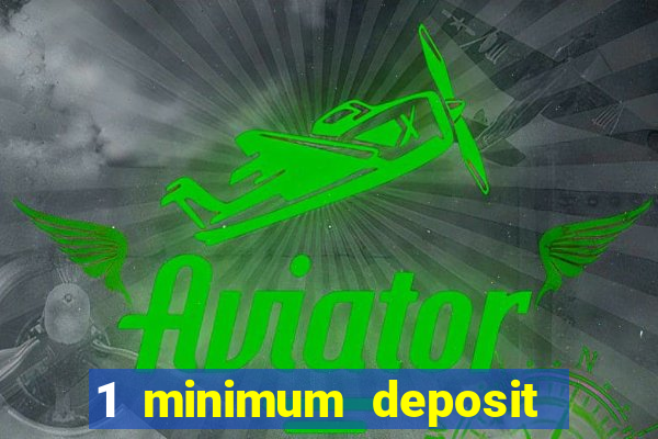 1 minimum deposit mobile casino canada