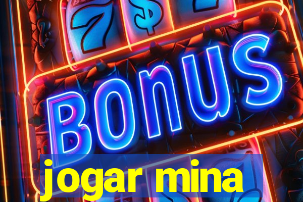 jogar mina