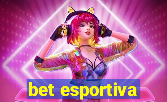 bet esportiva