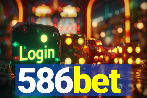 586bet