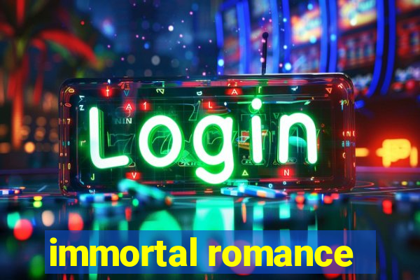 immortal romance