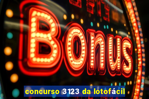 concurso 3123 da lotofácil