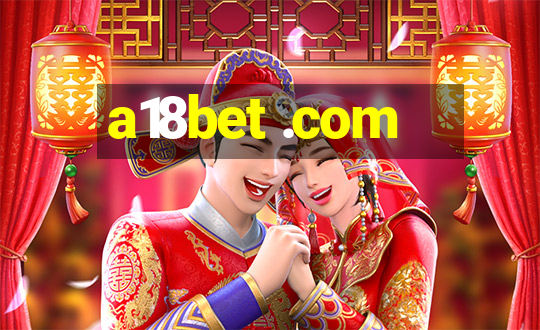 a18bet .com