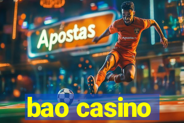 bao casino