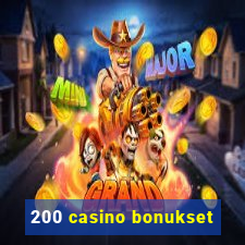 200 casino bonukset