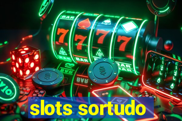 slots sortudo