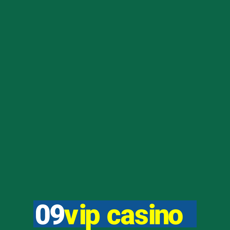 09vip casino