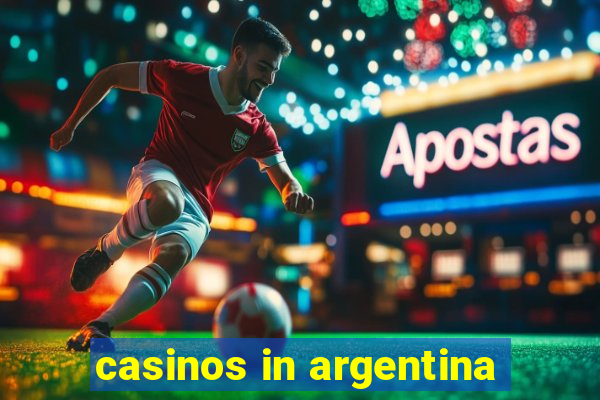 casinos in argentina