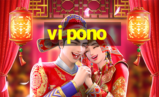 vi pono